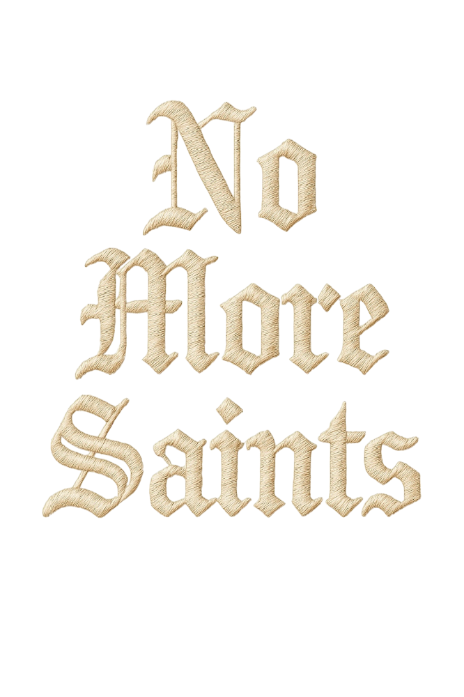 No More Saints Collection