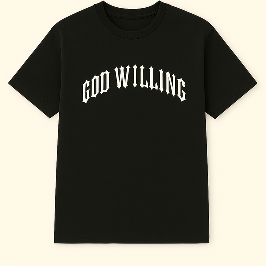 God Willing T-Shirt